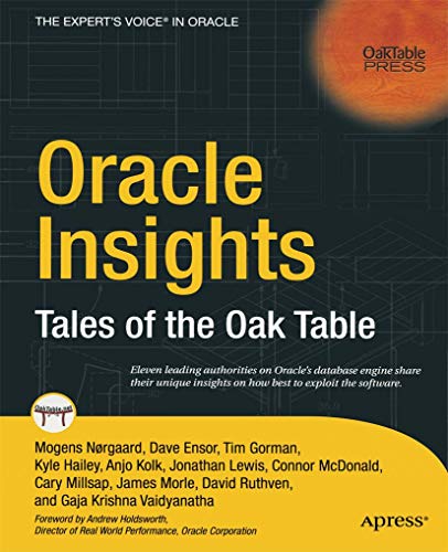Stock image for Oracle Insights: Tales of the Oak Table for sale by Wonder Book