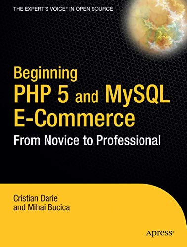 Beispielbild fr Beginning PHP 5 and MySQL E-Commerce: From Novice to Professional zum Verkauf von More Than Words