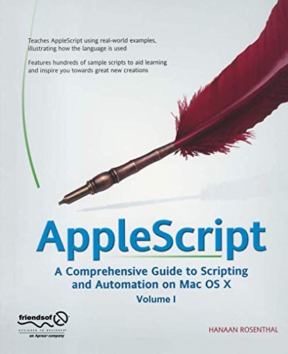 Imagen de archivo de AppleScript: A Comprehensive Guide to Scripting and Automation on Mac OS X a la venta por SecondSale