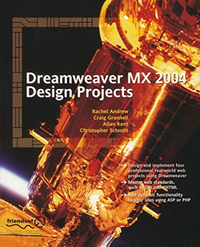 Dreamweaver MX 2004 Design Projects (9781590594094) by Rachel Andrew; Craig Grannell; Allan Kent; Christopher Schmitt
