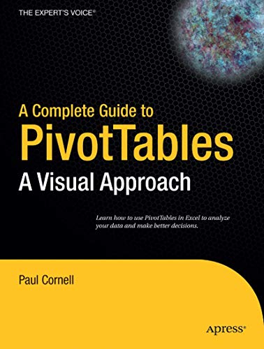 Stock image for A Complete Guide to PivotTables: A Visual Approach for sale by SecondSale