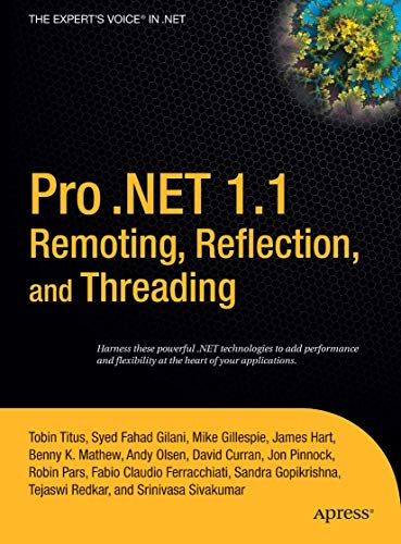 Imagen de archivo de Pro .NET 1.1 Remoting, Reflection, and Threading a la venta por HPB-Red