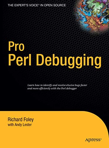 Beispielbild fr Pro Perl Debugging : From Professional to Expert - Learn How to Identify and Resolve Elusive Bugs Faster and More Efficiently with Perl Debugger zum Verkauf von Better World Books: West