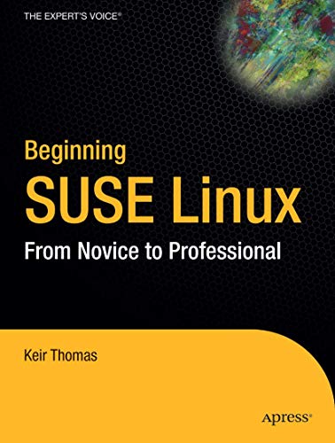 Beispielbild fr Beginning SUSE Linux: From Novice to Professional zum Verkauf von WorldofBooks