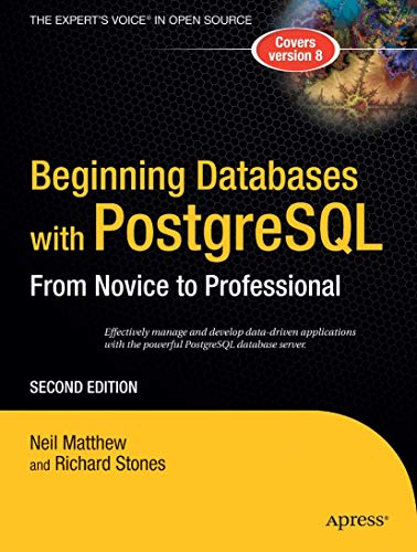 Imagen de archivo de Beginning Databases with PostgreSQL: From Novice to Professional a la venta por HPB-Red