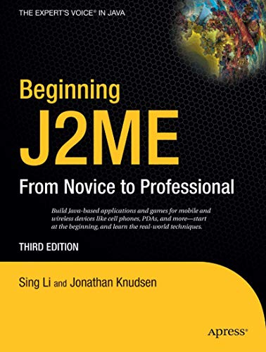Beginning J2ME: From Novice to Professional (9781590594797) by Li, Sing