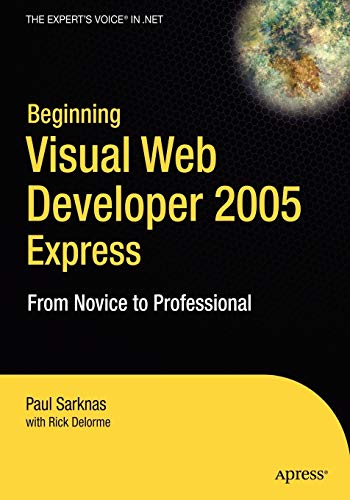 9781590594827: Beginning Visual Web Developer 2005 Express: From Novice to Professional (Beginning: From Novice to Professional)