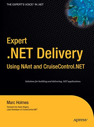 Imagen de archivo de Expert . NET Delivery Using NAnt and CruiseControl. NET a la venta por Better World Books