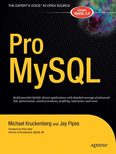 9781590595053: Pro MySQL (The Expert's Voice in Open Source)