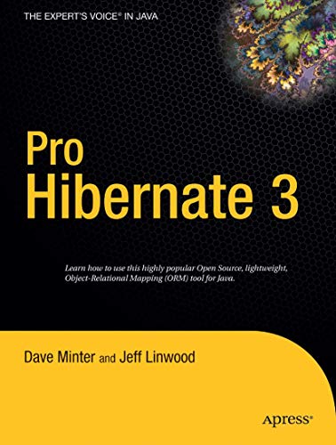 Pro Hibernate 3 (Expert's Voice) (9781590595114) by Minter, Dave; Linwood, Jeff