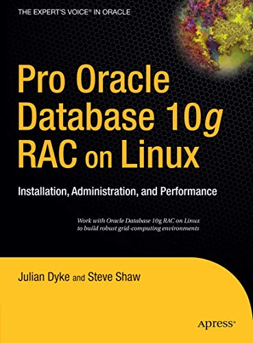 Beispielbild fr Pro Oracle Database 10g RAC on Linux : Installation, Administration, and Performance zum Verkauf von Better World Books