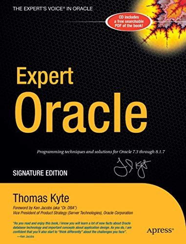 Beispielbild fr Expert Oracle, Signature Edition Programming Techniques and Solutions for Oracle 7.3 through 8.1.7 (Expert One-On-One) zum Verkauf von HPB-Red