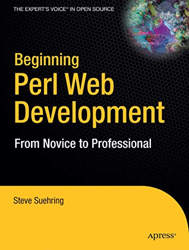 9781590595312: Beginning Perl Web Development: From Novice to Professional (Beginning: From Novice to Professional)