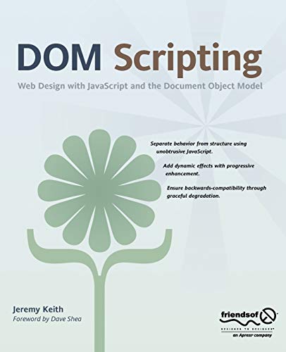 Imagen de archivo de Dom Scripting: Web Design with JavaScript and the Document Object Model a la venta por Chiron Media