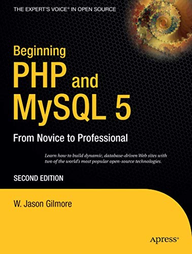 9781590595527: Beginning PHP 5 and MySQL 5: From Novice to Professional (Beginning Series: Open Source)