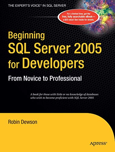 9781590595886: Beginning SQL Server 2005 for Developers: From Novice to Professional (Expert's Voice)