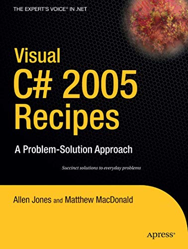 Beispielbild fr Visual C# 2005 Recipes: A Problem-Solution Approach zum Verkauf von More Than Words