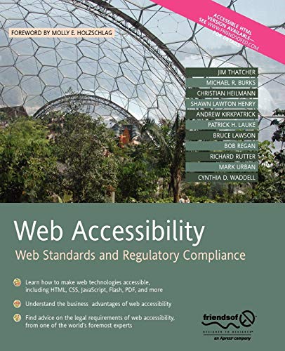 Beispielbild fr Web Accessibility : Web Standards and Regulatory Compliance zum Verkauf von Better World Books