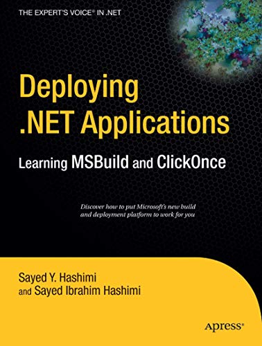 9781590596524: Deploying .Net Applications: Learning MSBuild and ClickOnce (The Expert's Voice in .Net)