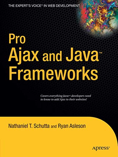 Imagen de archivo de Pro Ajax and Java Frameworks a la venta por Better World Books