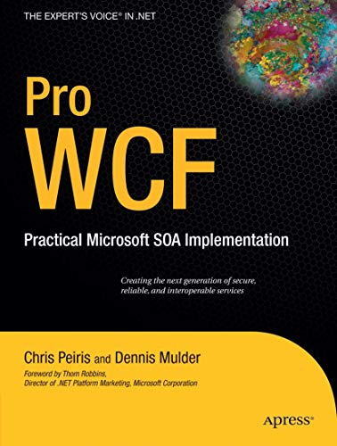 Stock image for Pro WCF: Practical Microsoft SOA Implementation for sale by Bookoutlet1