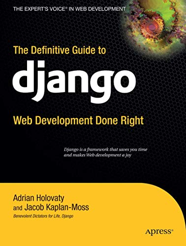 9781590597255: The Definitive Guide to Django: Web Development Done Right (Expert's Voice in Web Development)