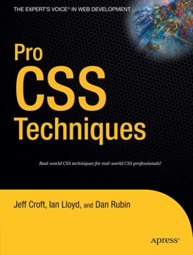 Stock image for Pro CSS Techniques : Real-World CSS Techniques for Real-World CSS Professionals! for sale by Better World Books