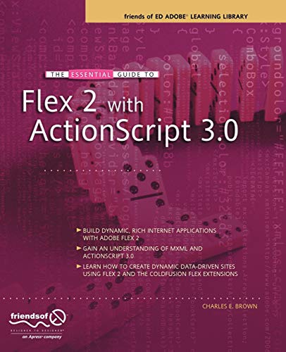 Imagen de archivo de The Essential Guide to Flex 2 with ActionScript 3.0 (Essentials) a la venta por Wonder Book