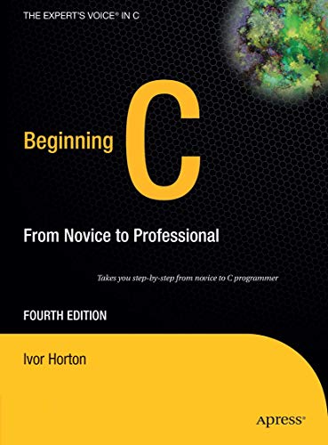 Imagen de archivo de Beginning C: From Novice to Professional (Beginning: from Novice to Professional) a la venta por POQUETTE'S BOOKS