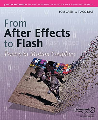 Imagen de archivo de From After Effects to Flash: Poetry in Motion Graphics a la venta por Wonder Book