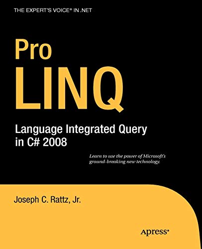 Imagen de archivo de Pro LINQ: Language Integrated Query in C# 2008 (Windows.net) a la venta por Once Upon A Time Books