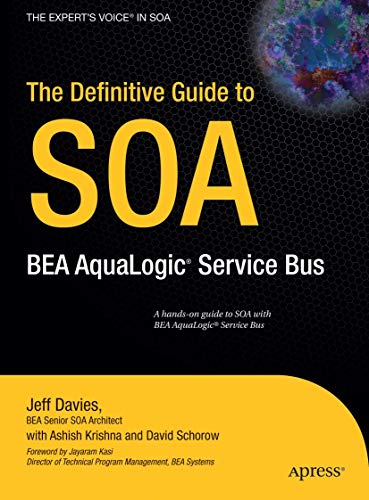 Imagen de archivo de The Definitive Guide to SOA: BEA AquaLogic Service Bus a la venta por HPB-Red