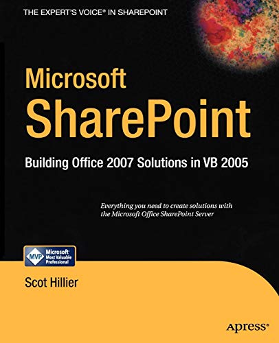 9781590598139: Microsoft SharePoint: Building Office 2007 Solutions in VB 2005 (Expert's Voice in Sharepoint)
