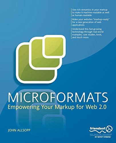 Imagen de archivo de Microformats: Empowering Your Markup for Web 2.0 a la venta por WorldofBooks