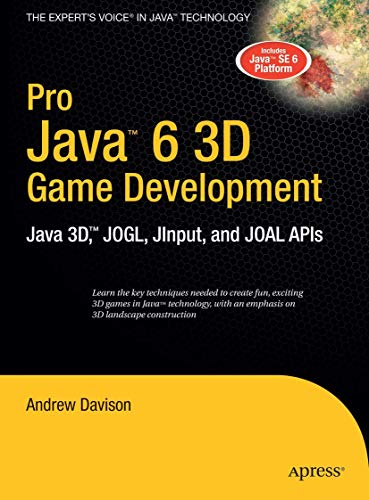 Stock image for Pro Java 6 3D Game Development: Java 3D, JOGL, JInput and JOAL APIs (Expert's Voice in Java) for sale by HPB Inc.