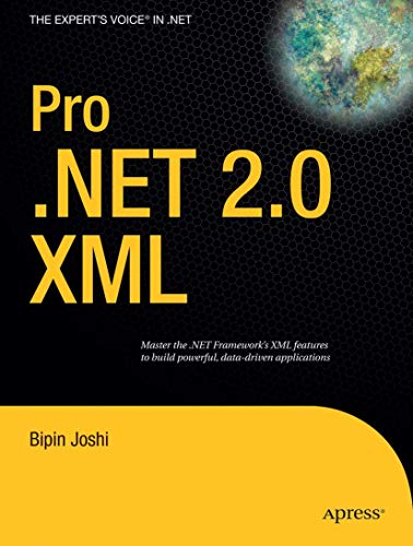 Pro .NET 2.0 XML (Expert's Voice in .NET) (9781590598252) by Joshi, Bipin