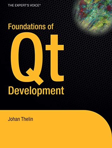 9781590598313: Foundations of Qt Development (Expert's Voice in Open Source)