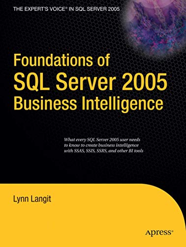 Imagen de archivo de Foundations of SQL Server 2005 Business Intelligence a la venta por Chiron Media