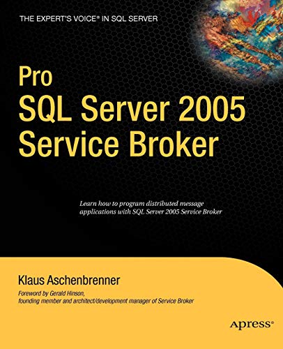 9781590598429: Pro SQL Server 2005 Service Broker (Expert's Voice)