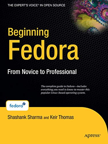 9781590598559: Beginning Fedora: From Novice to Professional (Beginning From Novice to Professional)