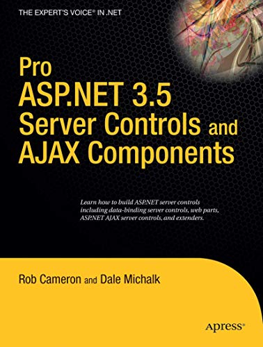Stock image for Pro ASP. NET 3. 5 Server Controls and AJAX Components for sale by Better World Books