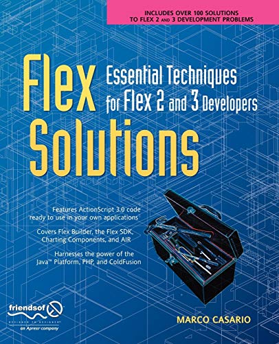 Imagen de archivo de Flex Solutions: Essential Techniques for Flex 2 and 3 Developers a la venta por Bookmonger.Ltd