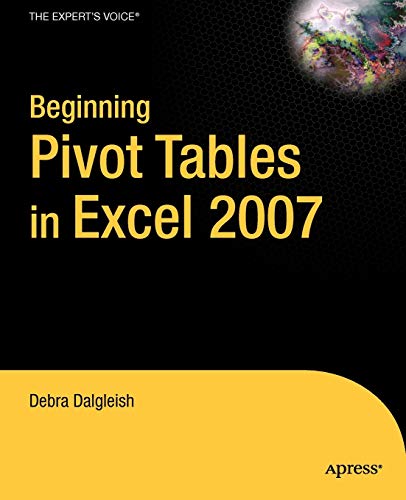 Beispielbild fr Beginning PivotTables in Excel 2007: From Novice to Professional (Expert's Voice) zum Verkauf von WorldofBooks