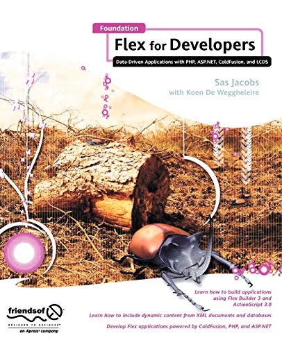 Stock image for Foundation Flex for Developers: Data-Driven Applications with PHP, ASP.NET, ColdFusion, and LCDS for sale by Redux Books