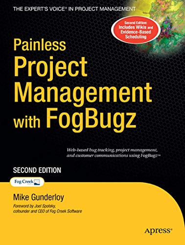 Painless Project Management with FogBugz (9781590599143) by Gunderloy, Michael