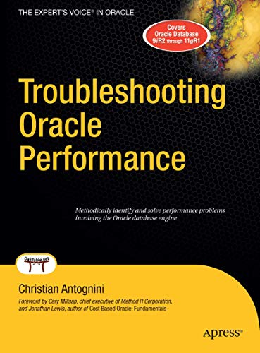 Stock image for Troubleshooting Oracle Performance (Expert's Voice in Oracle) for sale by WorldofBooks