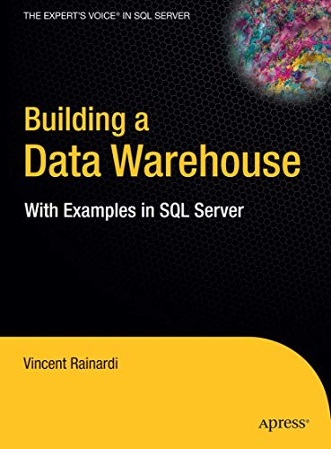 9781590599310: Building a Data Warehouse: With Examples in SQL Server (Expert's Voice)