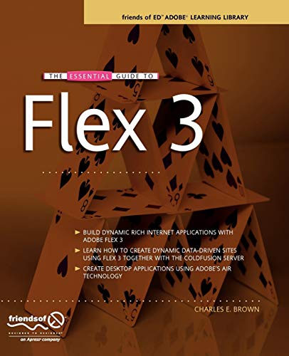 Stock image for The Essential Guide to Flex 3 (Essentials) for sale by Ergodebooks
