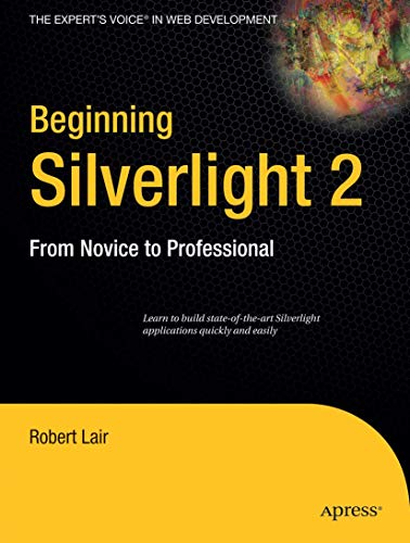 Beispielbild fr Beginning Silverlight 2: From Novice to Professional zum Verkauf von Blackwell's