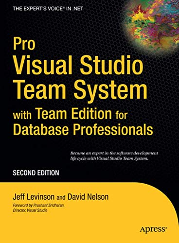 Pro Visual Studio 2005 Team System with Dbpro, Second Edition
